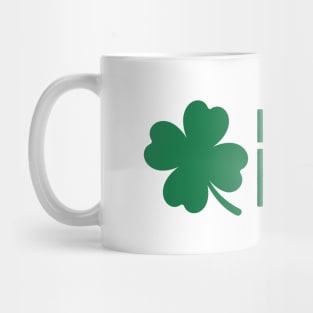 I'm Here To Paddy - St. Patrick's Day Humor Mug
